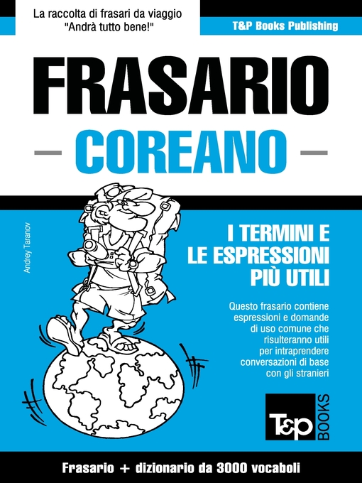 Title details for Frasario Italiano-Coreano e vocabolario tematico da 3000 vocaboli by Andrey Taranov - Available